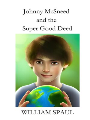 cover image of Johnny McSneed and the Super Good Deed